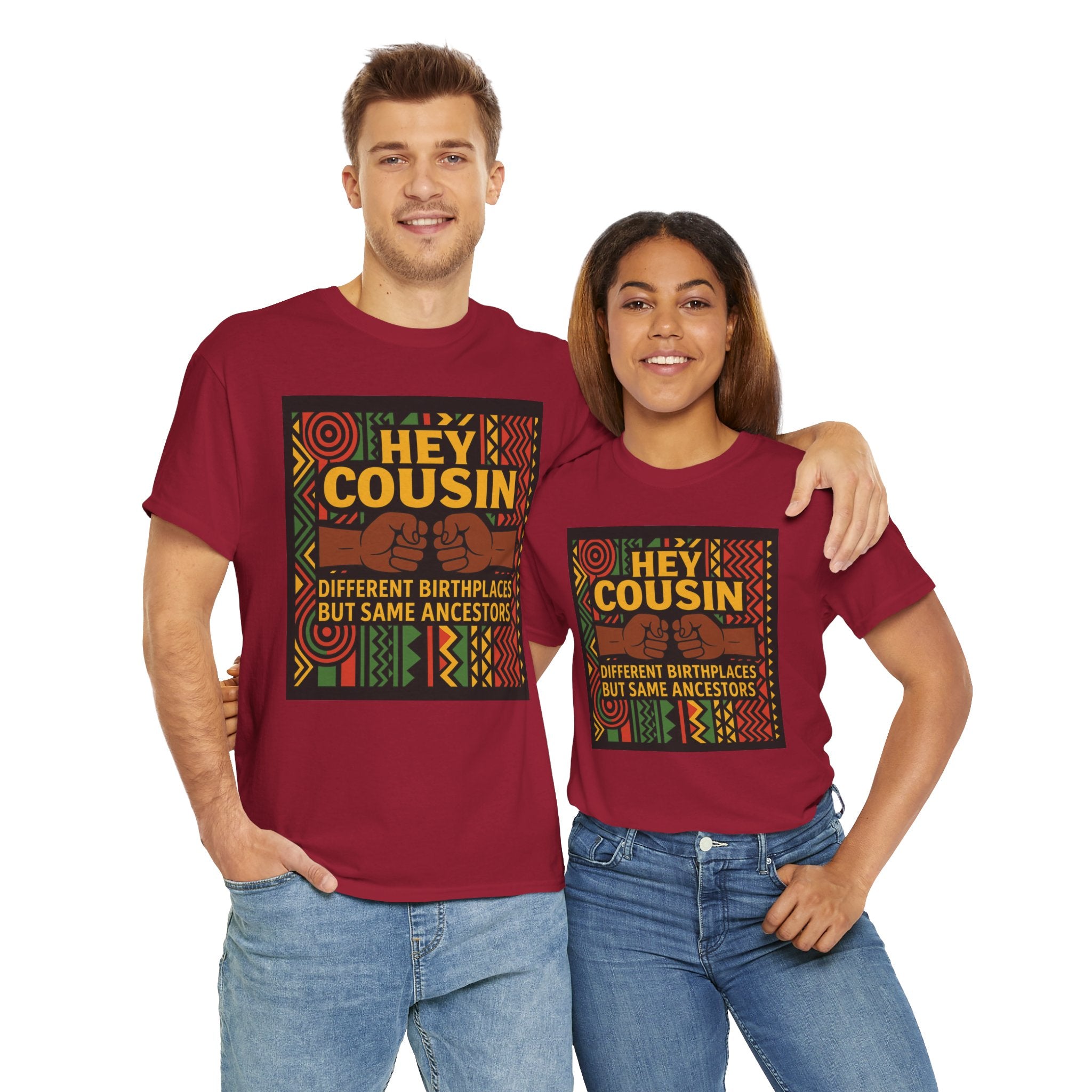 Hey Cousin T-Shirt – Cultural Unity Shirt - Afrocentric Fist Bump Shirt – Black Heritage Tee – Black Family Reunion Shirt, Ancestry Celebration Apparel, Say NO to Diaspora wars.